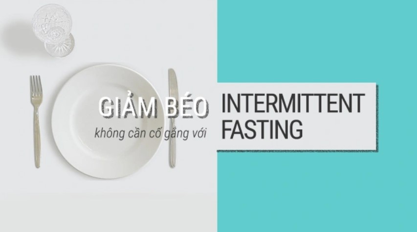 Intermittent fasting là gì? Chế độ giảm cân ‘Thần Tốc’ được tìm kiếm nhiều
